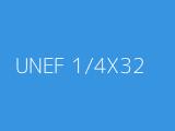 UNEF 1/4X32 
